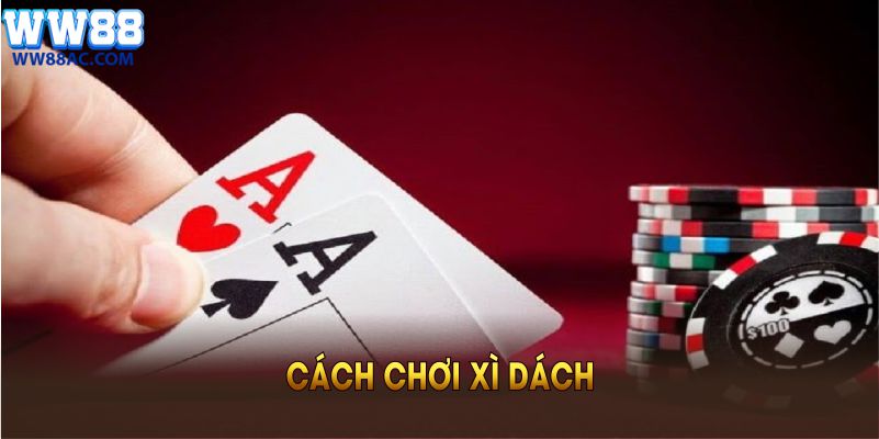 Cách chơi xì dách