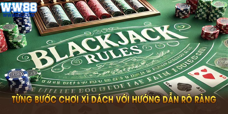 Giới thiệu từng bước chơi xì dách với hướng dẫn rõ ràng
