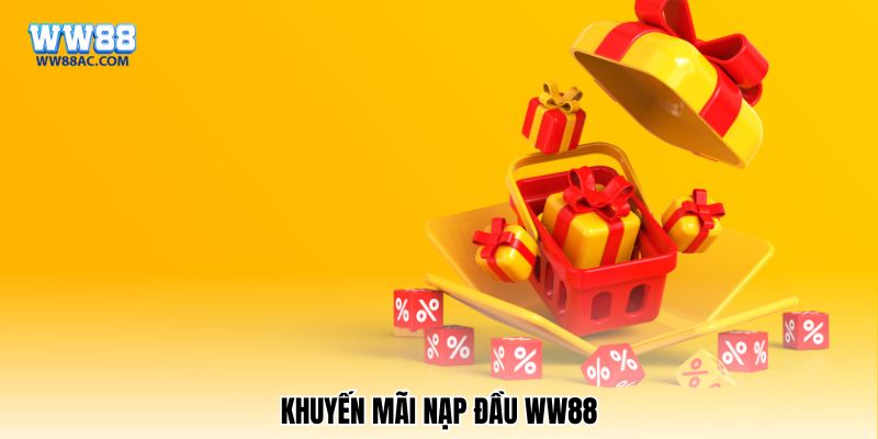 khuyến mãi nạp đầu WW88