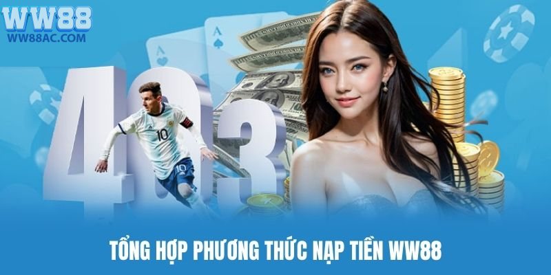 Hướng dẫn nạp tiền qua 3 phương thức 