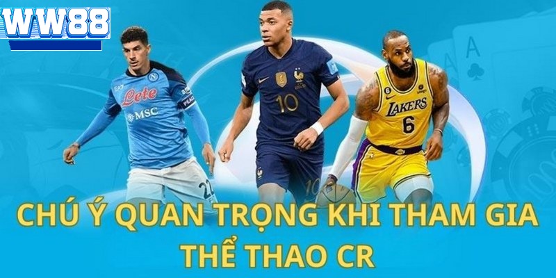 CR Sports xứng đáng là điểm đến số 1 dành cho mọi thành viên