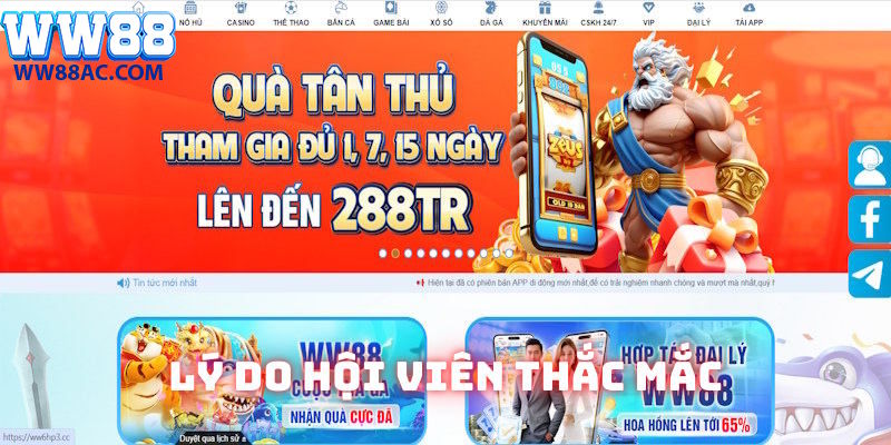 Lý do hội viên thắc mắc WW88 có uy tín không